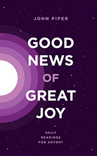 Stock image for Good News of Great Joy: Daily Readings for Advent for sale by Goodwill of Colorado