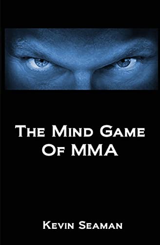 Stock image for The Mind Game Of MMA: 12 Lessons To Develop The Mental Toughness Essential To Becoming A Champion for sale by GF Books, Inc.