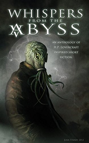 9780983923053: Whispers from the Abyss: A Collection of H.p. Lovecraft Inspired Short Fiction