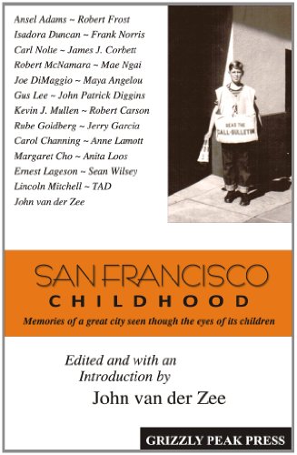 Stock image for San Francisco Childhood: Memories of a Great City Seen Through the Eyes of Its Children for sale by AwesomeBooks