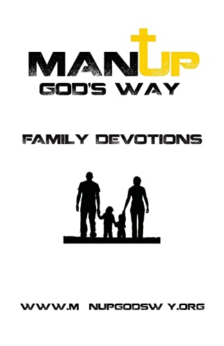 Stock image for Man Up God's Way Family Devotion: Family Devotion for sale by SecondSale