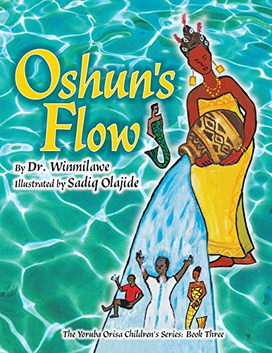 Stock image for Oshun's Flow (Yoruba Orisa Children's) for sale by GF Books, Inc.