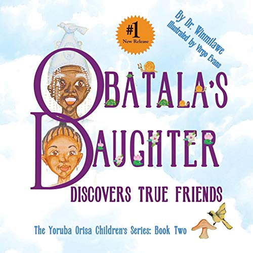 Imagen de archivo de Obatala's Daughter Discovers True Friends a la venta por SecondSale