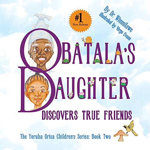 Stock image for Obatala's Daughter Discovers True Friends for sale by SecondSale