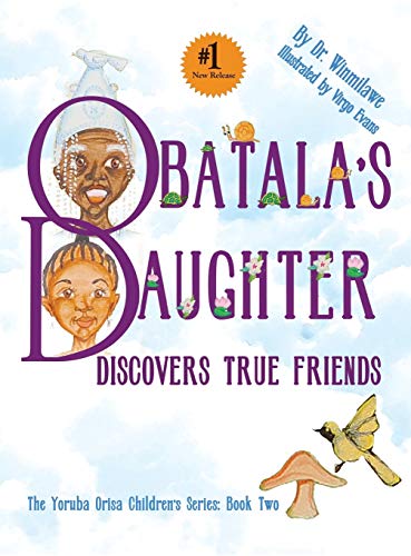 9780983931898: Obatala's Daughter Discovers True Friends