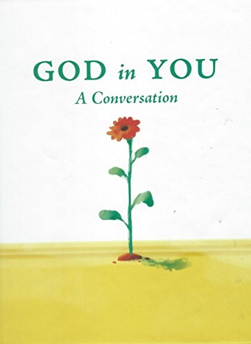 Beispielbild fr God in You: A Conversation zum Verkauf von Better World Books