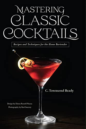 Imagen de archivo de Mastering Classic Cocktails a la venta por Books From California