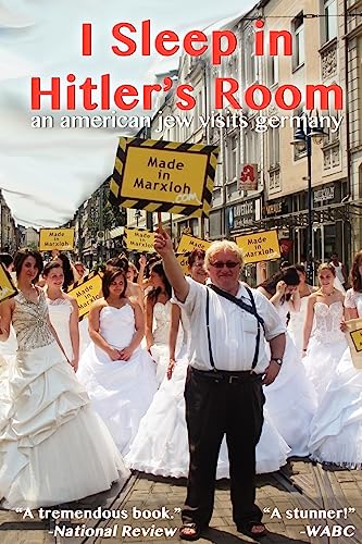 Beispielbild fr I Sleep in Hitler's Room: An American Jew Visits Germany zum Verkauf von BooksRun