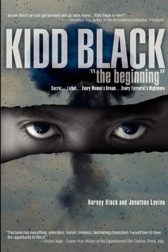 Kidd Black the Beginning (9780983943303) by Harvey Elliot Black; Jonathan Levine