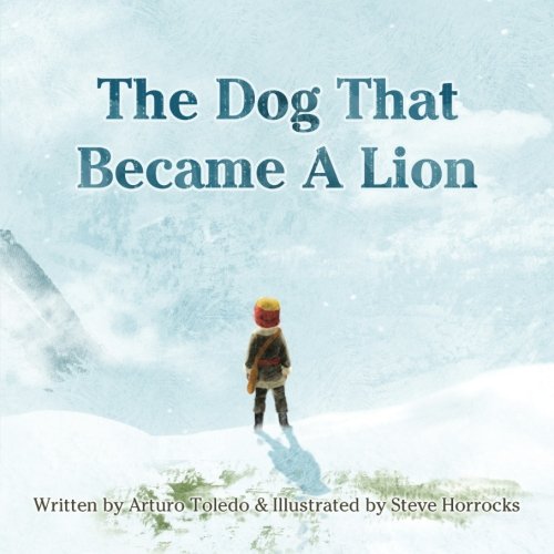Stock image for The Dog that became a Lion for sale by Revaluation Books
