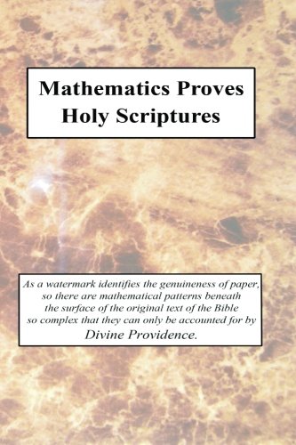 Imagen de archivo de Mathematics Proves Holy Scriptures a la venta por Books Unplugged