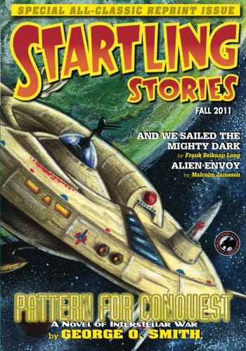 Startling Stories - Fall 2011 (9780983953210) by Smith, George O.; Long, Frank Belknap; Jameson, Malcolm