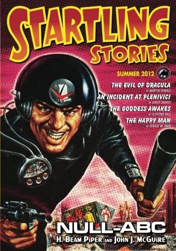 Startling Stories - Summer 2012 (9780983953227) by Piper, H. Beam; Powell, Martin; Page, Gerald W.; Carney, Chris