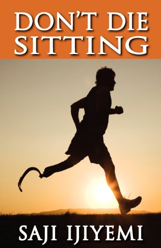 

Don't Die Sitting: Nothing is worse than doing nothing