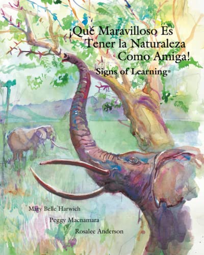 Stock image for Que Maravilloso es Tener la Naturaleza Como Amiga (Spanish Edition) for sale by Lucky's Textbooks