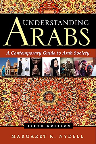 Beispielbild fr Understanding Arabs: A Contemporary Guide to Arab Society zum Verkauf von Wonder Book