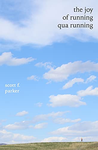 Beispielbild fr The Joy of Running qua Running zum Verkauf von Isle of Books