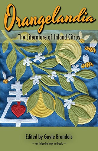 Stock image for Orangelandia: The Literature of Inland Citrus for sale by SecondSale