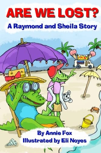 9780983958048: Are We Lost?: A Raymond and Sheila Story: Volume 2 (Raymond and Sheila Stories)