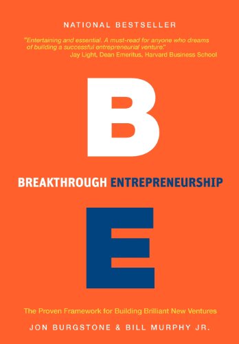 Beispielbild fr Breakthrough Entrepreneurship : The Proven Framework for Building Brilliant New Ventures zum Verkauf von Better World Books