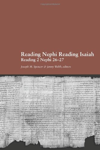 Stock image for Reading Nephi Reading Isaiah: Reading 2 Nephi 26-27 for sale by Chapter II