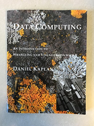 Beispielbild fr Data Computing: An Introduction to Wrangling and Visualization with R zum Verkauf von BooksRun