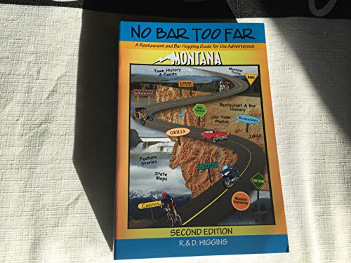 Stock image for No Bar Too Far, Montana Edition 2 for sale by GoldBooks