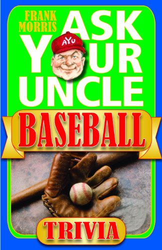 Beispielbild fr Ask Your Uncle Baseball Trivia zum Verkauf von Better World Books
