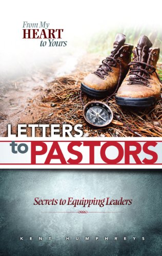 Stock image for Letters to Pastors, Secrets to Equipping Leaders (From My Heart to Yours) for sale by The Eclectic Eccentric