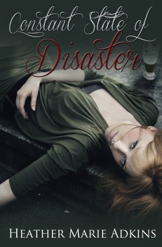 Constant State of Disaster (9780983976424) by Adkins, Heather Marie
