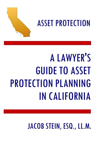 Stock image for A Lawyer's Guide to Asset Protection Planning in California for sale by THE SAINT BOOKSTORE