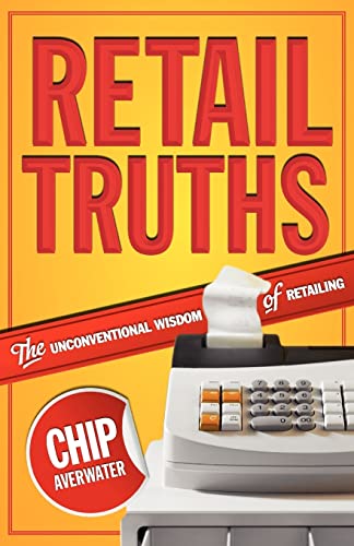 9780983979074: Retail Truths: The Unconventional Wisdom of Retailing