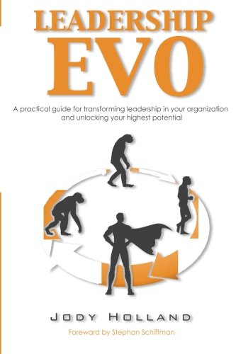 Beispielbild fr Leadership Evo: A Practical Guide For Transforming Leadership In zum Verkauf von Hawking Books