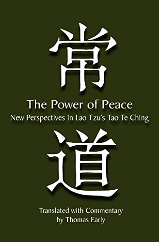 Imagen de archivo de The Power of Peace: New Perspectives in Lao Tzu's Tao Te Ching a la venta por ThriftBooks-Dallas