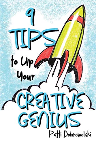 Stock image for 9 Tips to Up Your Creative Genius (1) for sale by WorldofBooks