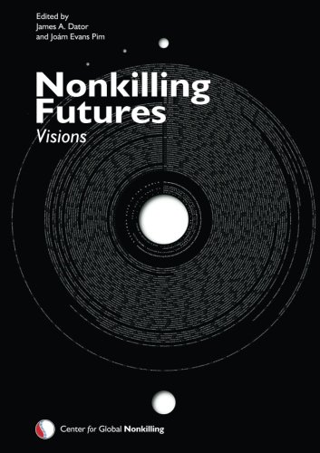 Imagen de archivo de Nonkilling Futures: Visions (Nonkilling Studies) a la venta por GF Books, Inc.