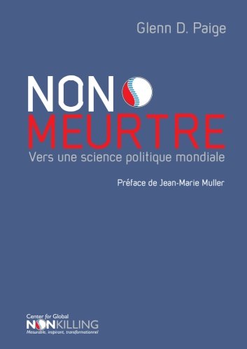Beispielbild fr Non-meurtre: Vers une science politique mondiale zum Verkauf von Revaluation Books