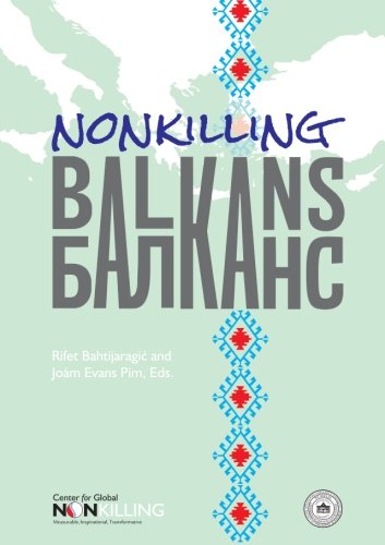 Stock image for Nonkilling Balkans (Nonkilling Studies) for sale by Revaluation Books