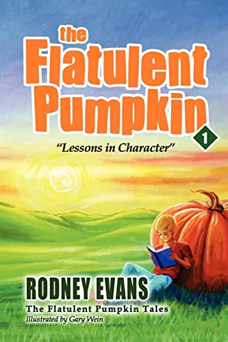 Stock image for The Flatulent Pumpkin: First Steps Publishing (Magical Pumpkin) for sale by California Books