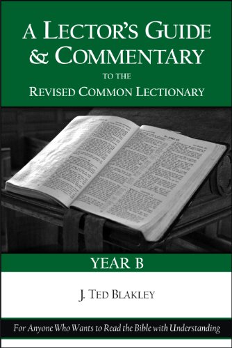 A Lector's Guide and Commentary to the Revised Common Lectionary: Year B