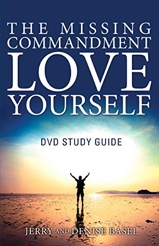 Stock image for The Missing Commandment: Love Yourself DVD Study Guide for sale by Decluttr
