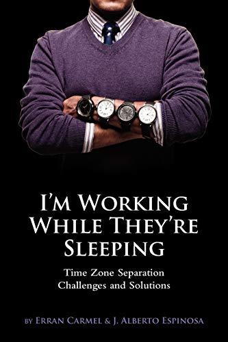 Imagen de archivo de I'm Working While They're Sleeping: Time Zone Separation Challenges and Solutions a la venta por ThriftBooks-Atlanta