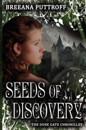 9780983993056: Seeds of Discovery (Dusk Gate Chronicles)
