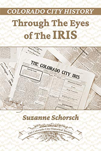 Stock image for Colorado City History Through the Eyes of the Iris for sale by GreatBookPrices