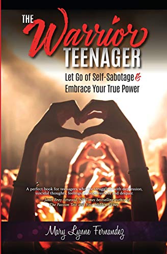 Imagen de archivo de The Warrior Teenager: Let Go of Self-Sabotage & Embrace Your True Power a la venta por SecondSale