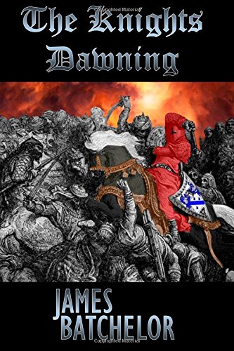 The Knights of the Dawn King by Scott E. Stabler The Knights of the Dawn King by Scott E. Stabler