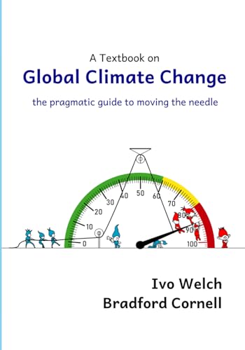 Stock image for Global Climate Change: The Pragmatist's Guide to Moving the Needle for sale by SecondSale