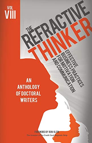 9780984005413: The Refractive Thinker(c): Vol VIII: Effective Business Practices for Motivation and Communication