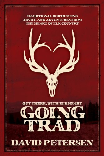 Stock image for Going Trad: Out There, with Elkheart for sale by BooksRun