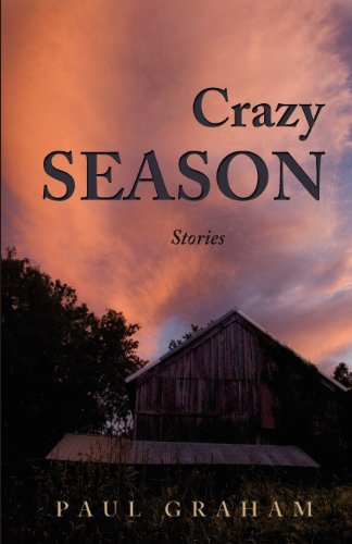 Crazy Season (9780984005802) by Paul Graham